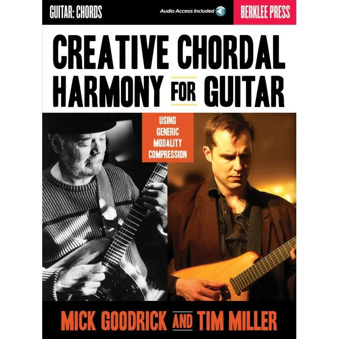 Mick Goodrick & Tim Miller - Creative Chordal Harmony for Guitar