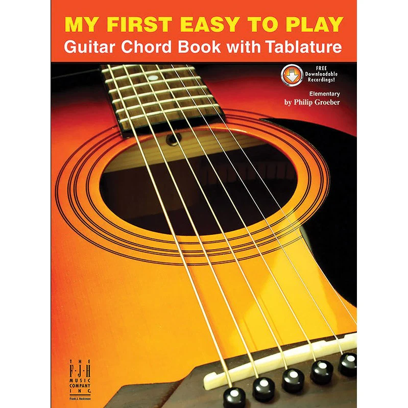 Philip Groeber - My First Easy to Play Guitar Chord Book With Tablature