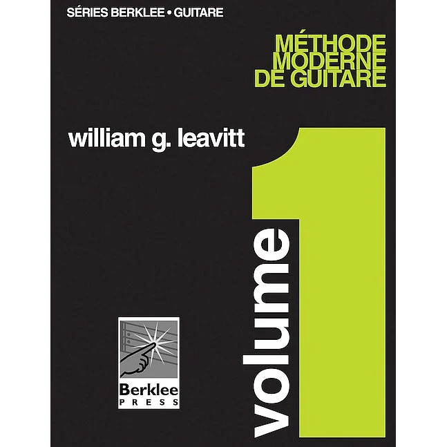 William Leavitt - Modern Method for Guitar, Vol 1. - French Edition, Book Only